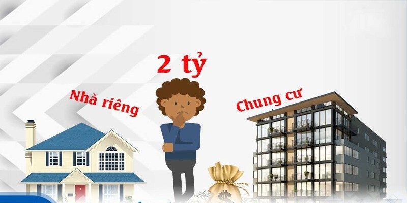 2 tỷ mua chung cư hay nhà đất?